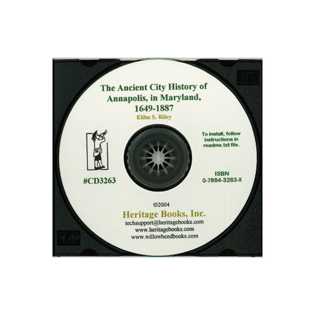 CD-The Ancient City: History of Annapolis, in Maryland, 1649-1887