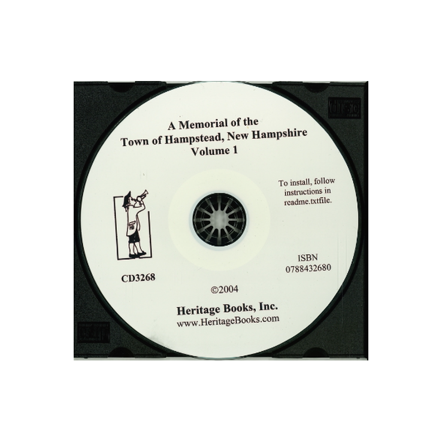 CD-A Memorial of the Town of Hampstead [Rockingham County], New Hampshire, Volume 1
