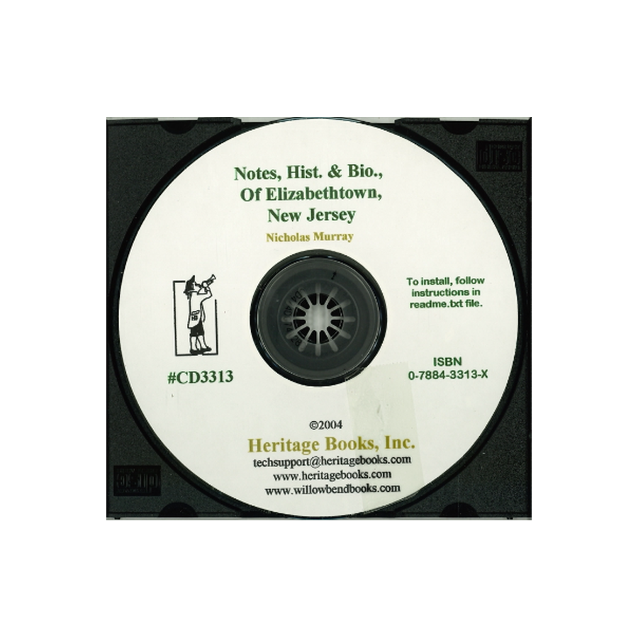 CD-Notes, Historical and Biographical, Concerning Elizabeth-Town, Its Eminent Men, Churches, and Ministers