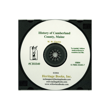 CD-History of Cumberland County, Maine, With Illustrations and Biographical Sketches of Its Prominent Men and Pioneers