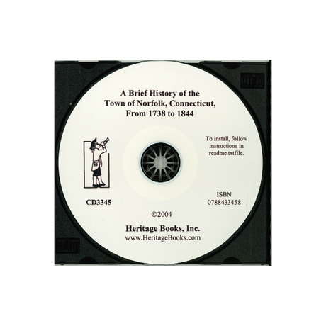 CD-A Brief History of the Town of Norfolk, Connecticut From 1738 to 1844