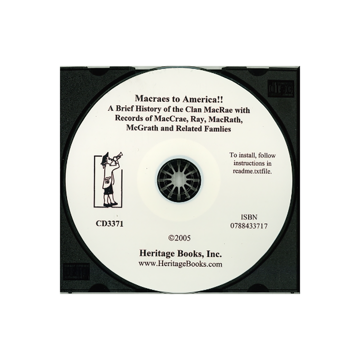 CD-Macraes to America!! A Brief History of the Clan MacRae with Records of MacCrae, Ray, MacRath, McGrath and Related Families