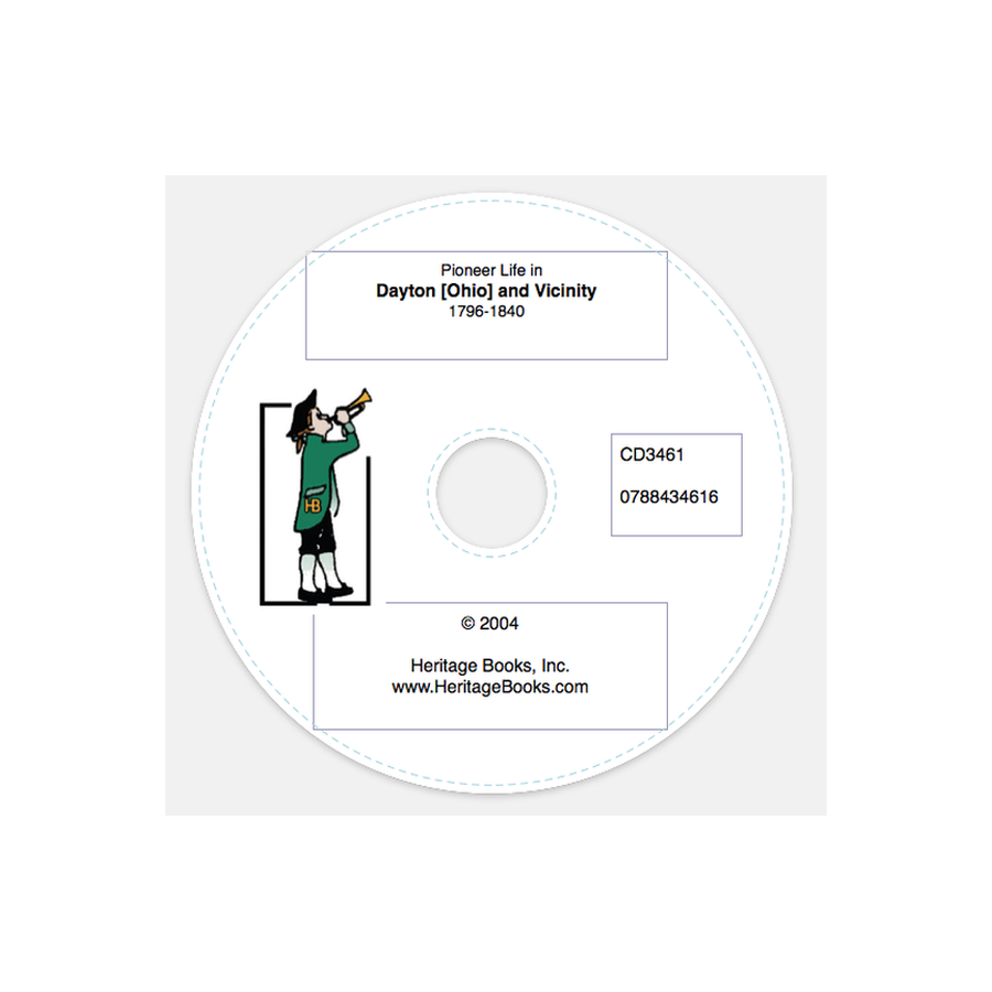 CD-Pioneer Life in Dayton [Ohio] and Vicinity, 1796-1840