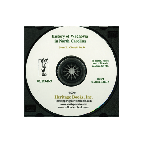 CD-History of Wachovia in North Carolina: The Unitas Fratrum or Moravian Church in North Carolina During A Century and a Half... 1752-1902