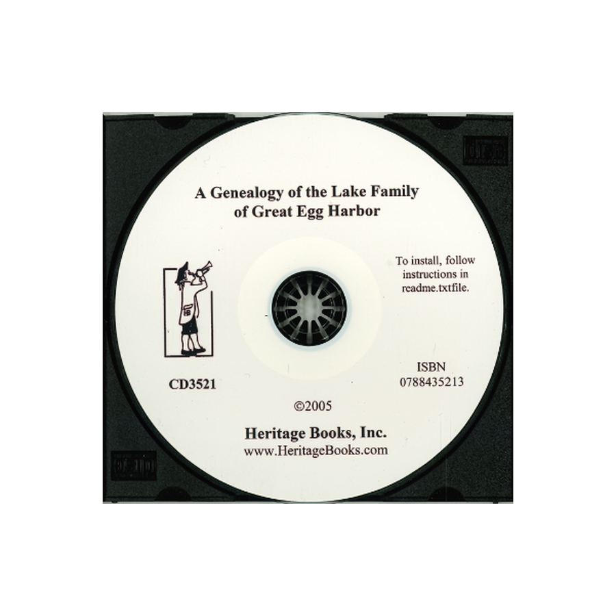 CD-A Genealogy of the Lake Family of Great Egg Harbor