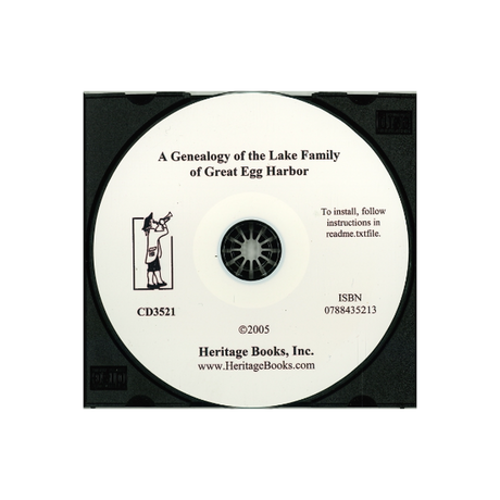 CD-A Genealogy of the Lake Family of Great Egg Harbor