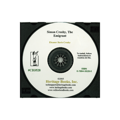 CD-Simon Crosby, the Emigrant: His English Ancestry and Some of His American Descendants