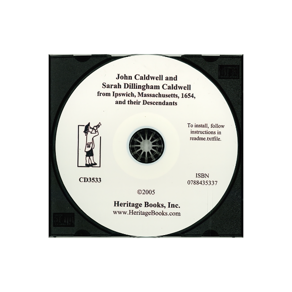 CD-John Caldwell and Sarah Dillingham Caldwell from Ipswich, Massachusetts, 1654 and their Descendants
