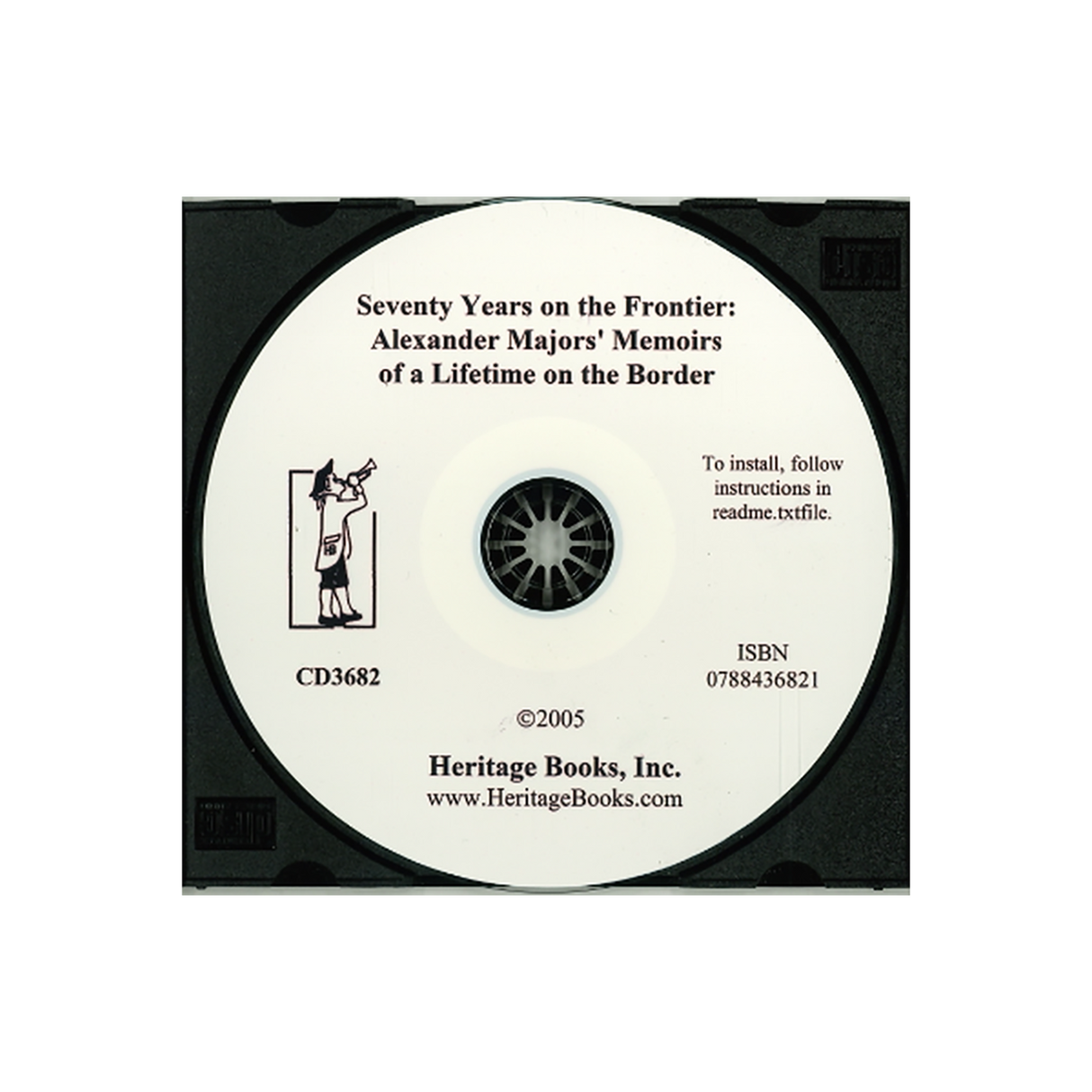 CD-Seventy Years on the Frontier: Alexander Majors' Memoirs of a Lifetime on the Border with a Preface by General W. F. "Buffalo Bill" Cody