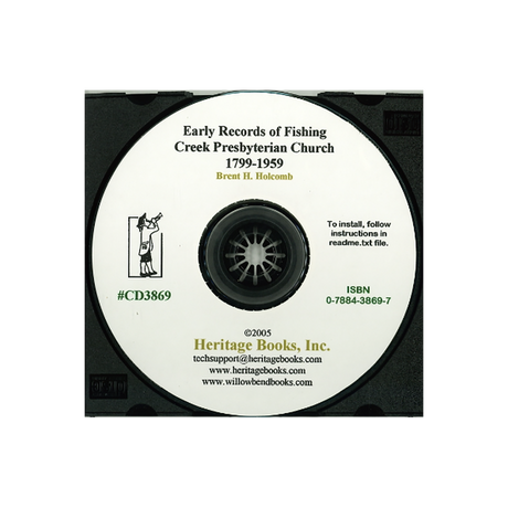 CD-Early Records of Fishing Creek Presbyterian Church, Chester County, South Carolina, 1799-1859