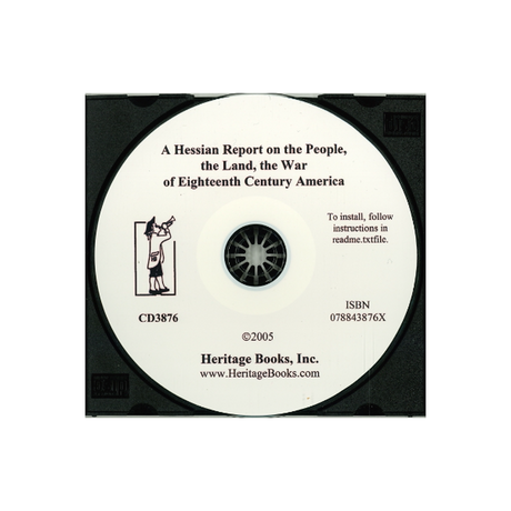 CD-Eighteenth Century America: A Hessian Report on the People, the Land, the War As Noted in the Diary of Chaplain Philipp Waldeck (1776-1780)