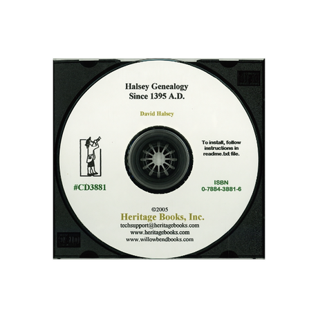 CD-Halsey Genealogy Since 1395 A.D.