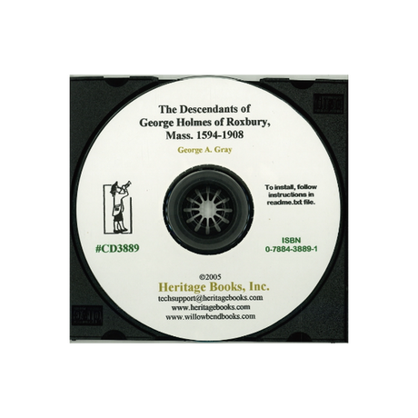 CD-The Descendants of George Holmes of Roxbury, Massachusetts 1594-1908