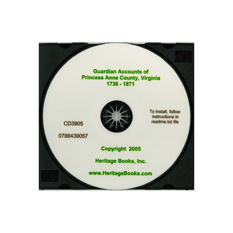 CD-Guardian Accounts of Princess Anne County, Virginia 1736-1871