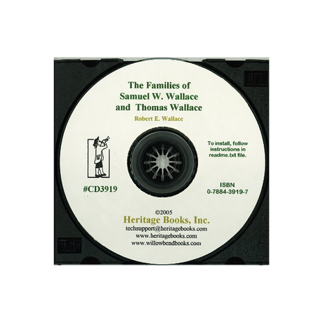 CD-The Families of Samuel W. Wallace and Thomas Wallace