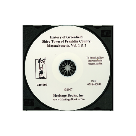 CD-History of Greenfield, Shire Town of Franklin County, Massachusetts, Volume 1 and 2