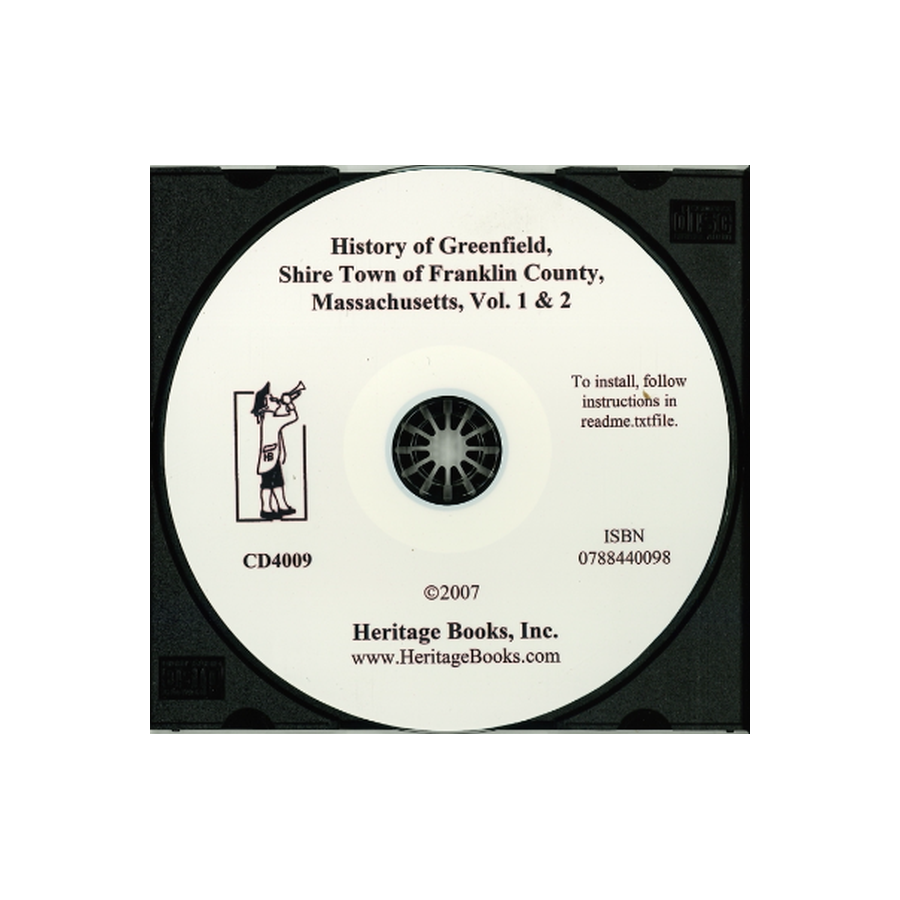CD-History of Greenfield, Shire Town of Franklin County, Massachusetts, Volume 1 and 2