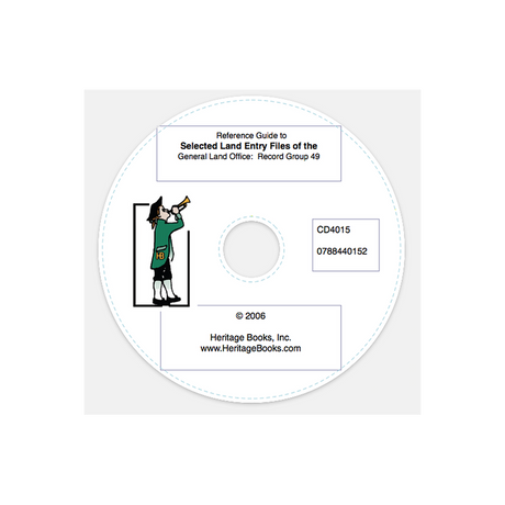 CD-Reference Guide to Selected Land Entry Files of the General Land Office: Record Group 49