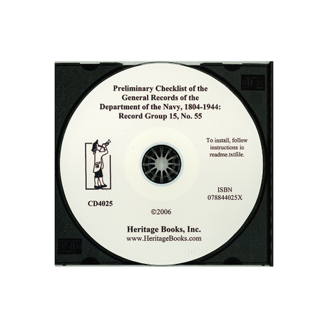 CD-Preliminary Checklist No. 55 of the General Records of the Department of the Navy, 1804-1944: Record Group 15