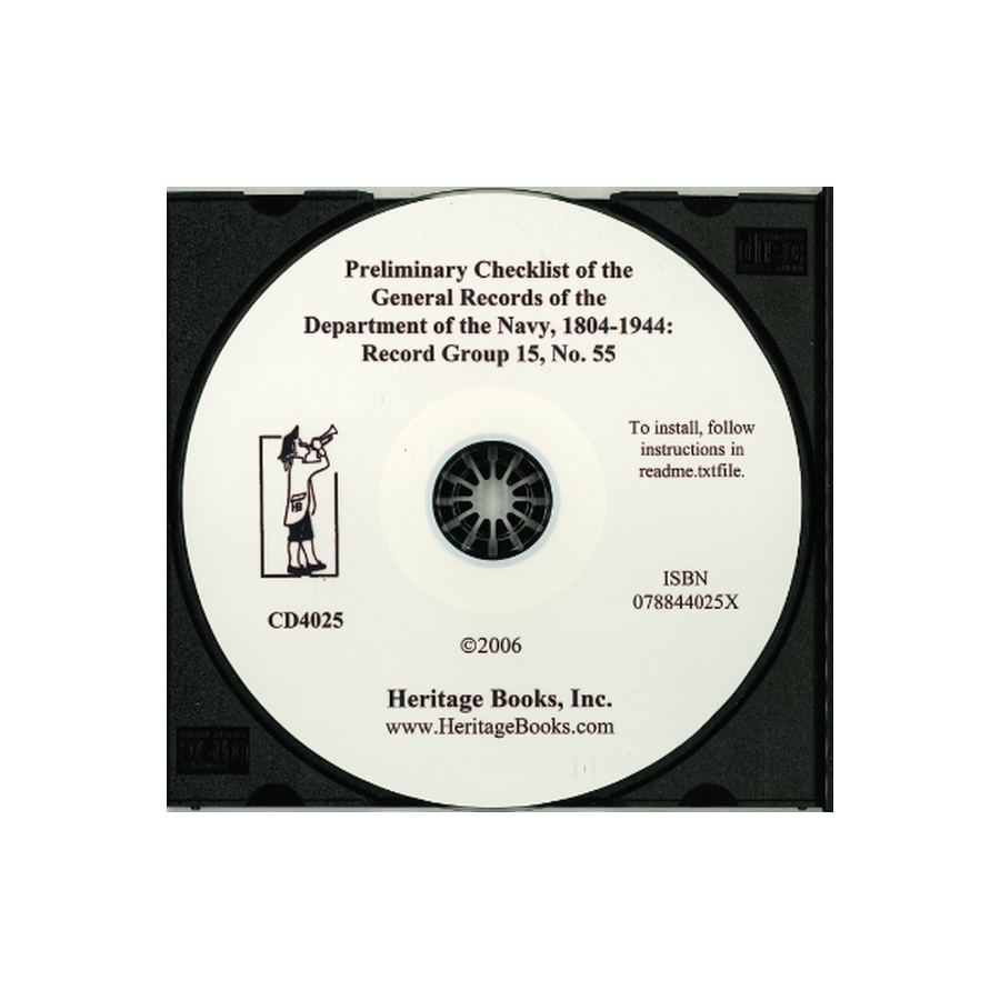 CD-Preliminary Checklist No. 55 of the General Records of the Department of the Navy, 1804-1944: Record Group 15