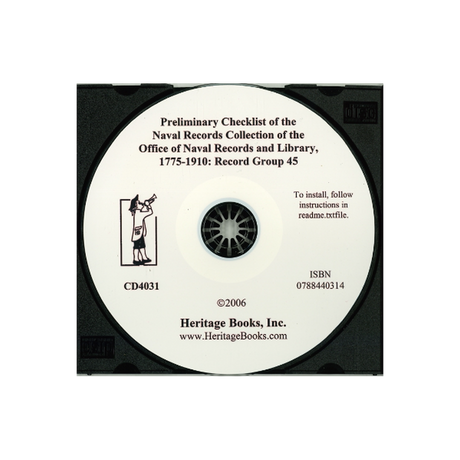 CD-Preliminary Checklist of the Naval Records Collection of the Office of Naval Records and Library, 1775-1910: Record Group 45
