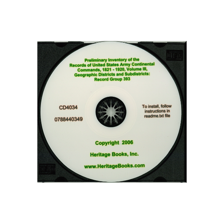CD-Preliminary Inventory No. 172, Records of United States Army Continental Commands, 1821-1920, Record Group 393, Volume III