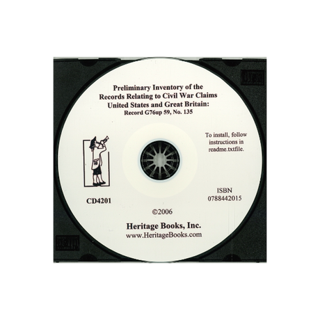 CD-Preliminary Inventory No. 135, Records Relating to Civil War Claims United States and Great Britain, Record Group 76