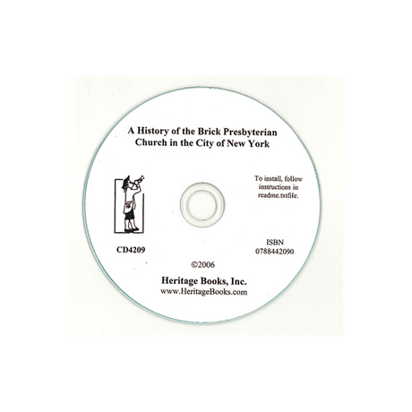 CD-A History of the Brick Presbyterian Church in the City of New York