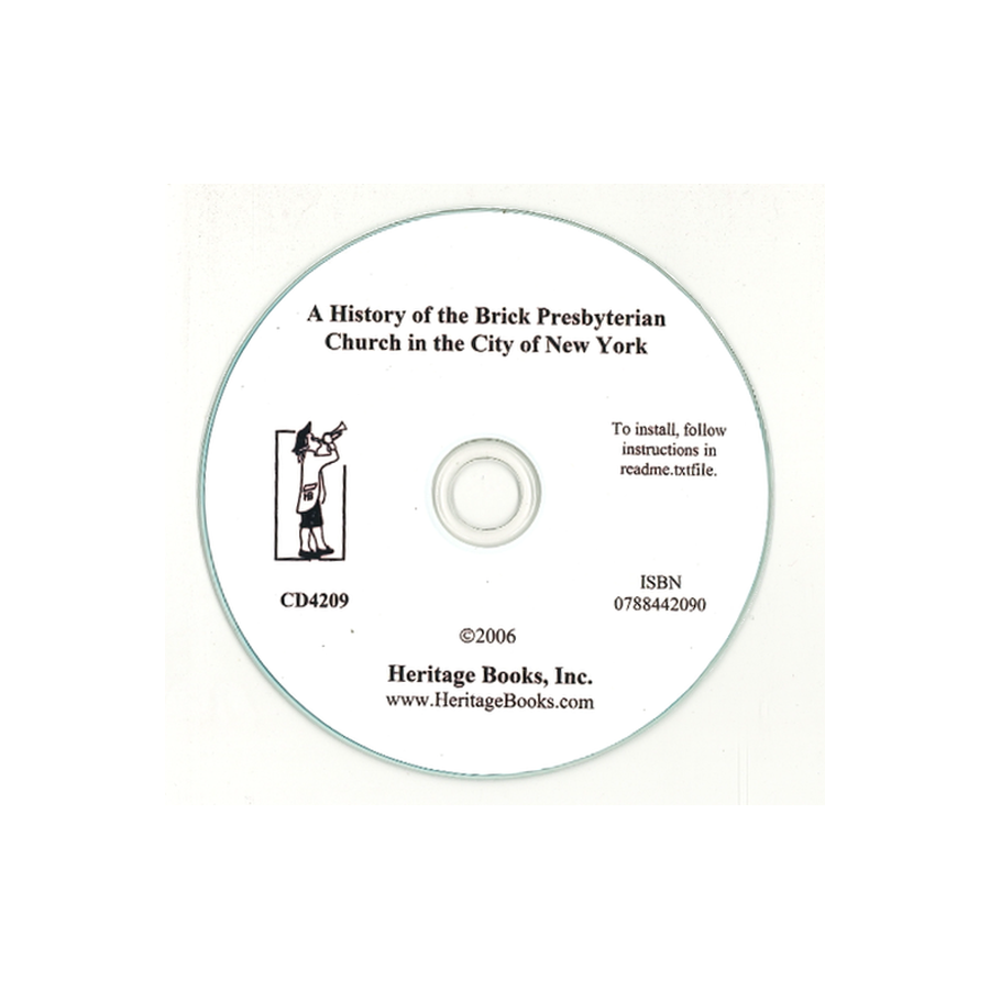 CD-A History of the Brick Presbyterian Church in the City of New York