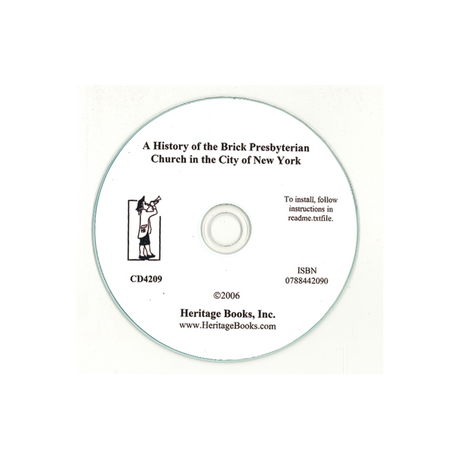 CD-A History of the Brick Presbyterian Church in the City of New York