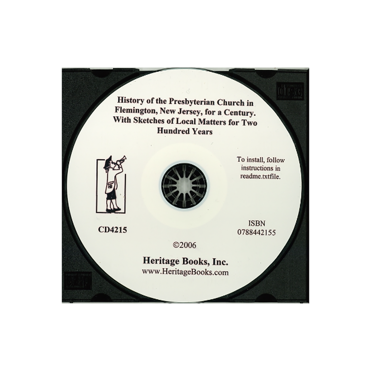 CD-History of the Presbyterian Church in Flemington, New Jersey, for a Century, With Sketches of Local Matters for Two Hundred Years