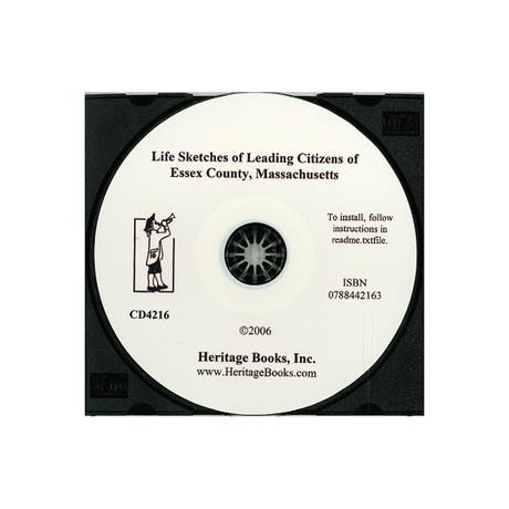 CD-Life Sketches of Leading Citizens of Essex County, Massachusetts