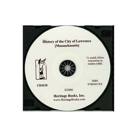 CD-History of the City of Lawrence [Massachusetts]