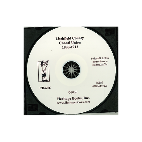 CD-Litchfield County [Connecticut] Choral Union, 1900-1912, Founded to Honor the Memory of Robbins Battell, Volume 1