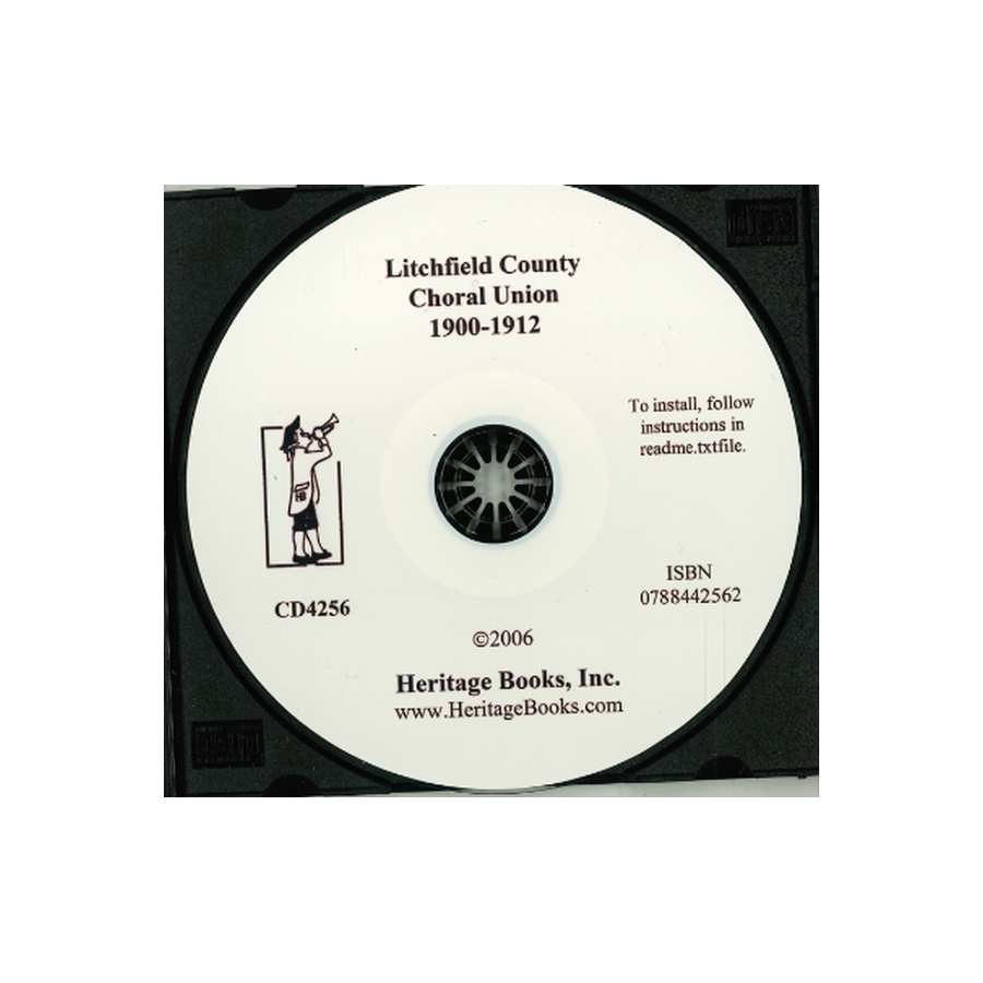 CD-Litchfield County [Connecticut] Choral Union, 1900-1912, Founded to Honor the Memory of Robbins Battell, Volume 1