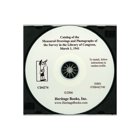 CD-Catalog of the Measured Drawings and Photographs of the Survey in the Library of Congress, March 1, 1941