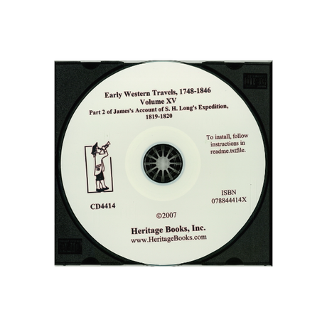 CD-Early Western Travels, 1748-1846, Volume XV: Part II of James's Account of S. H. Long's Expedition, 1819-1820