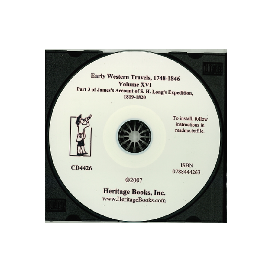CD-Early Western Travels, 1748-1846, Volume XVI: Part III of James's Account of S. H. Long's Expedition, 1819-1820