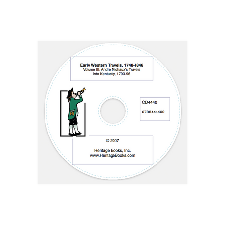 CD-Early Western Travels, 1748-1846, Volume III