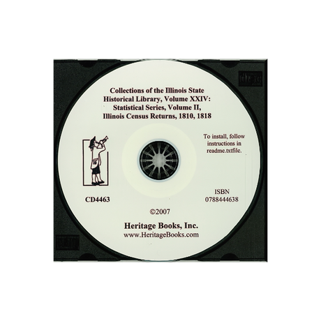 CD-Collections of the Illinois State Historical Library, Volume XXIV: Statistical Series, Volume II, Illinois Census Returns, 1810, 1818