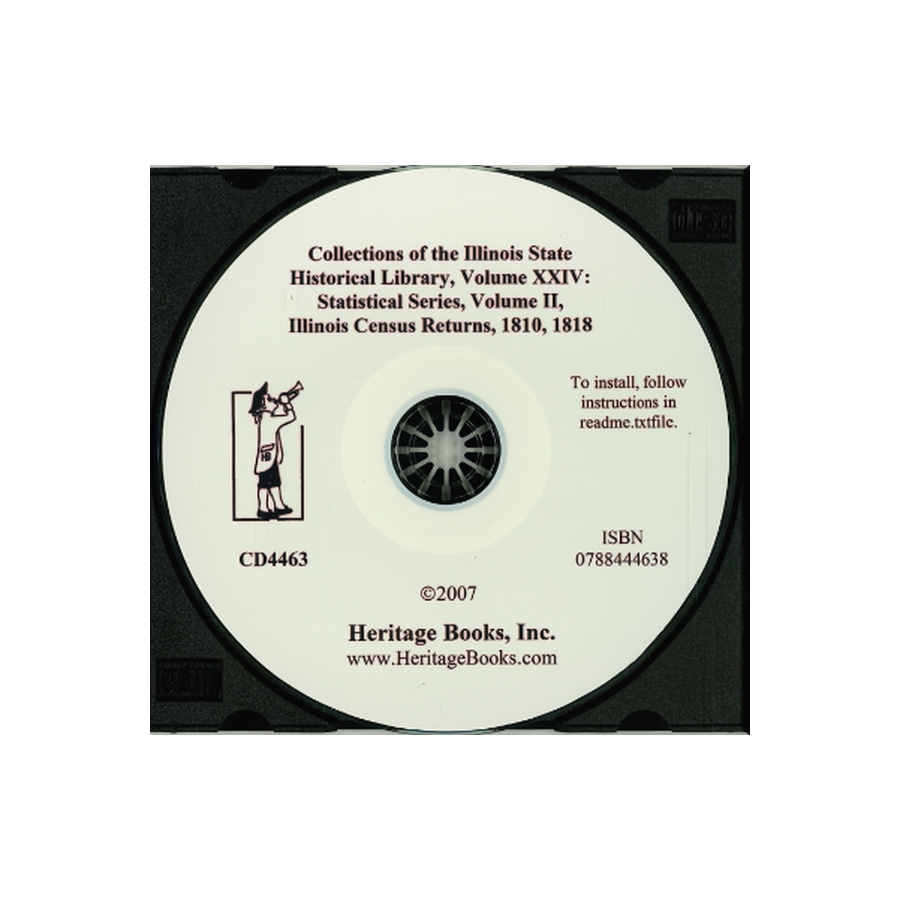 CD-Collections of the Illinois State Historical Library, Volume XXIV: Statistical Series, Volume II, Illinois Census Returns, 1810, 1818