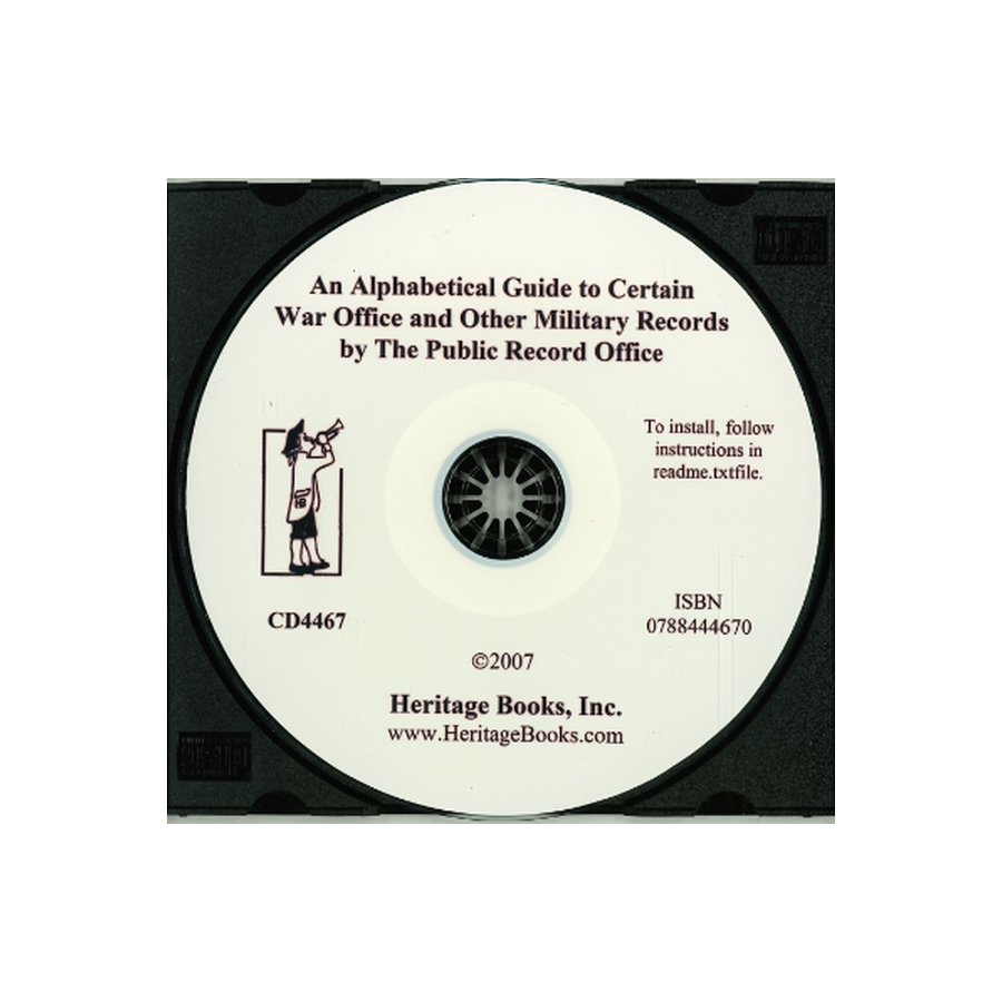 CD-An Alphabetical Guide to Certain War Office and Other Military Records by the Public Record Office