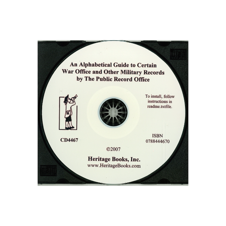 CD-An Alphabetical Guide to Certain War Office and Other Military Records by the Public Record Office