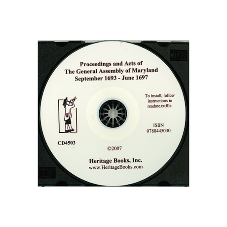 CD-Archives of Maryland, Volume XIX: Proceedings and Acts of the General Assembly of Maryland, September 1693-June 1697