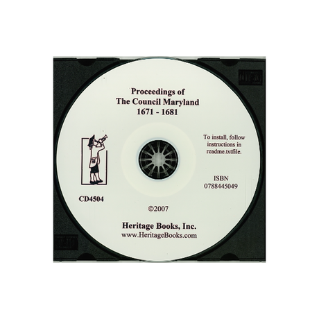 CD-Archives of Maryland, Volume XV: Proceedings of the Council of Maryland, 1671-1681