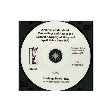 CD-Archives of Maryland, Volume XIII: Proceedings and Acts of the General Assembly of Maryland, April 1684-June 1692