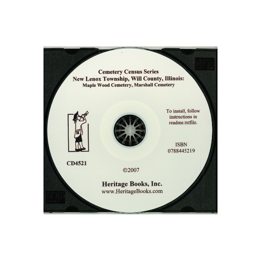 CD-Cemetery Census Series, New Lenox Township, Will County, Illinois: Maple Wood Cemetery, Marshall Cemetery