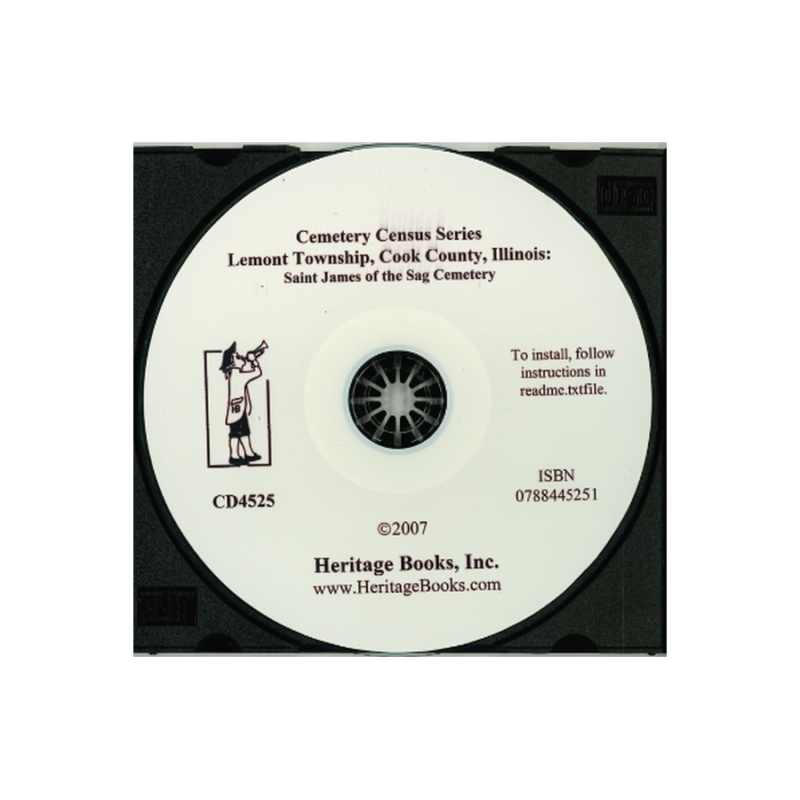 CD-Cemetery Census Series, Lemont Township, Cook County, Illinois: Saint James of the Sag Cemetery
