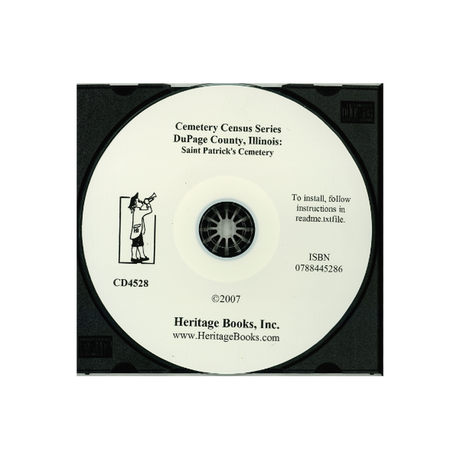 CD-Cemetery Census Series, DuPage County, Illinois: Saint Patrick's Cemetery
