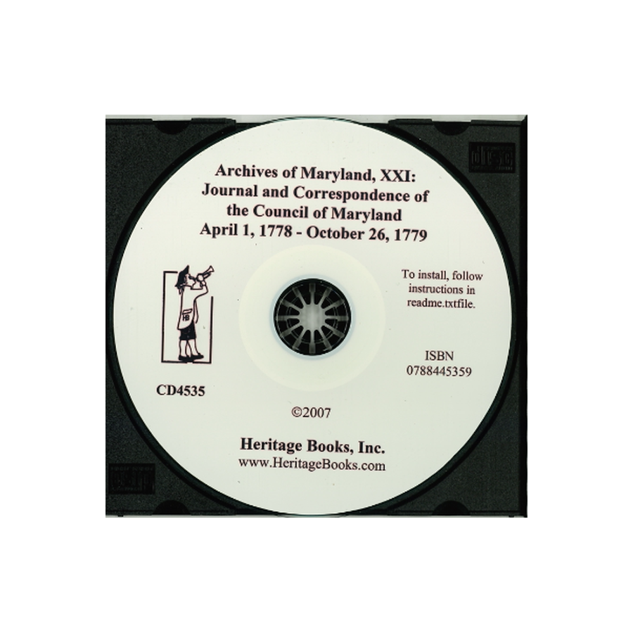 CD-Archives of Maryland, Volume XXI: Journal and Correspondence of the Council of Maryland, April 1, 1778-October 26, 1779